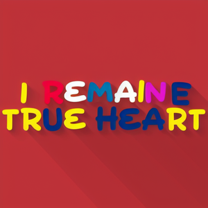 Remain True Heart