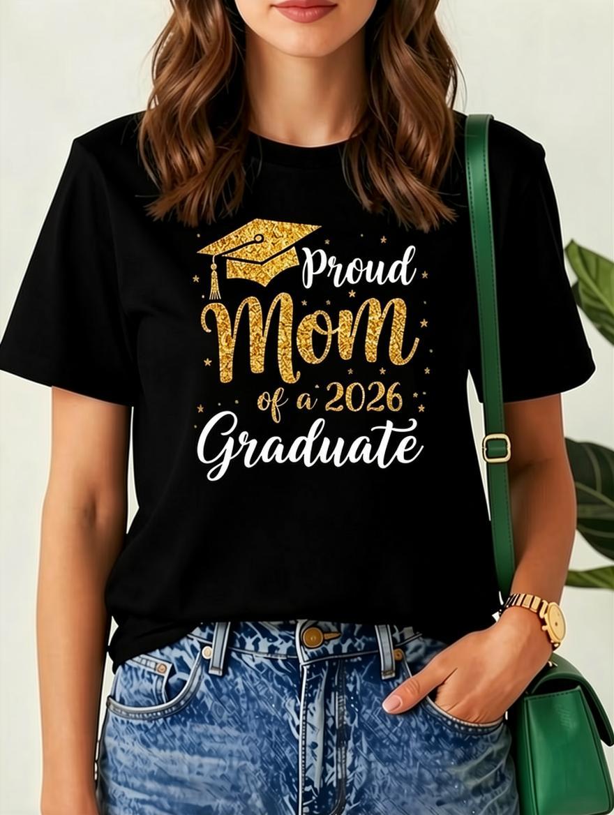Proud Mom of a Graduate Class of 2026 T-Shirt Unisex Black Tee Featuring Graduation Cap Diploma Print and Glitter Lettering Comfortable AllSeason Round Neck