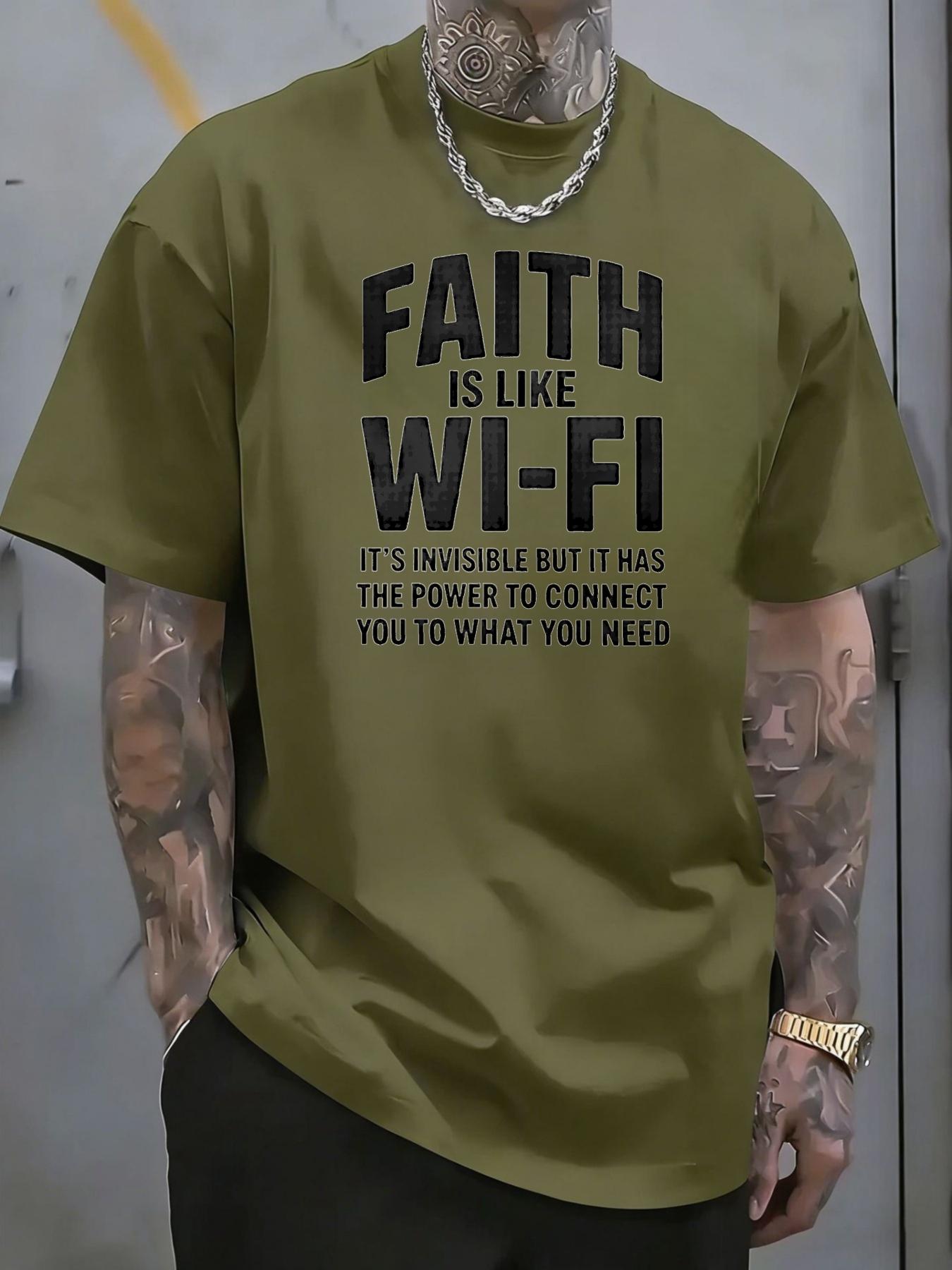 Men's T-shirt with printed text design "Faith Is Like Wi-Fi", simple, trendy and suitable for casual daily wear