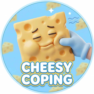 Cheesy Coping