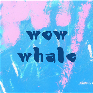 Wowwhale