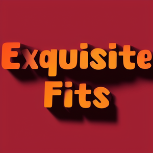 Exquisite Fits