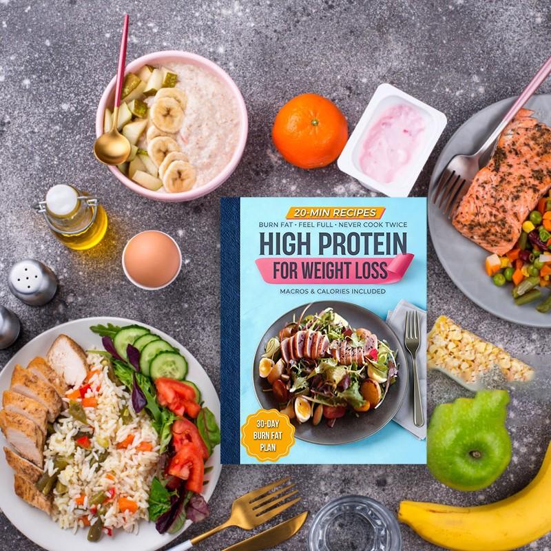 High Protein Cookbook for Weight Loss: 101 Low Carb Recipes & a 30-Day Meal Plan to Burn Fat, Feel Full, and Never Cook Twice (High Protein Made Easy)
