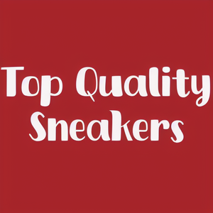Top Quality Sneakers