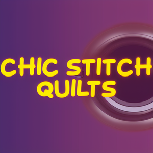 Chic Stitch Quilts