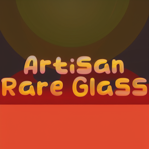 Artisan Rare Glass