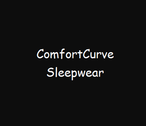 ComfortCurve Sleepwe
