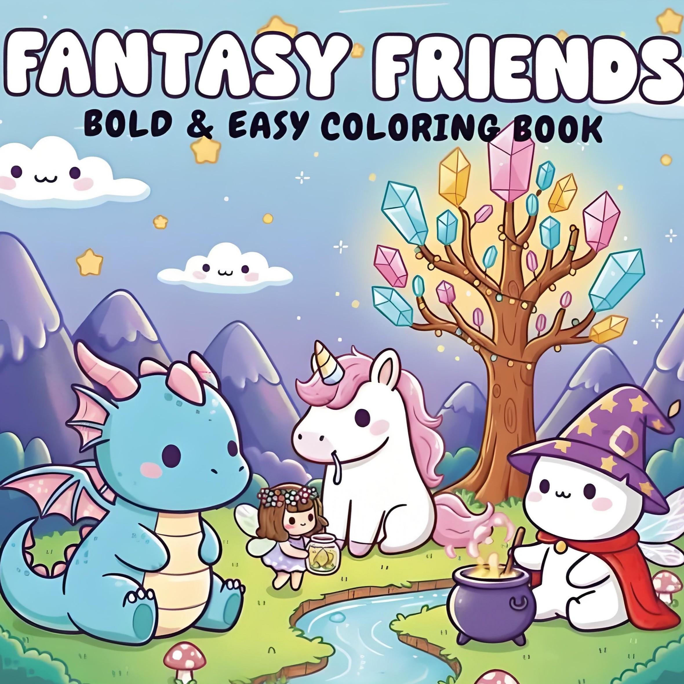 Fantasy Friends Bold & Easy Coloring Book for Kids & Adults - 22 Cute Kawaii Magical Creature Coloring Pages, 120gsm Thick No Bleed Paper, Non-Toxic Odorless, Glue Binding, Perfect for Stress Relief