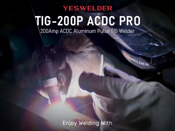 Product Introduction of YESWELDER TIG-200P-ACDC-PRO AC/DC Aluminum TIG Welder 200Amp | AC TIG/DC TIG/Spot TIG/Pulsed TIG/Stick | HF Start 110/220V Dual Volts Welding Machine with Pulse 0