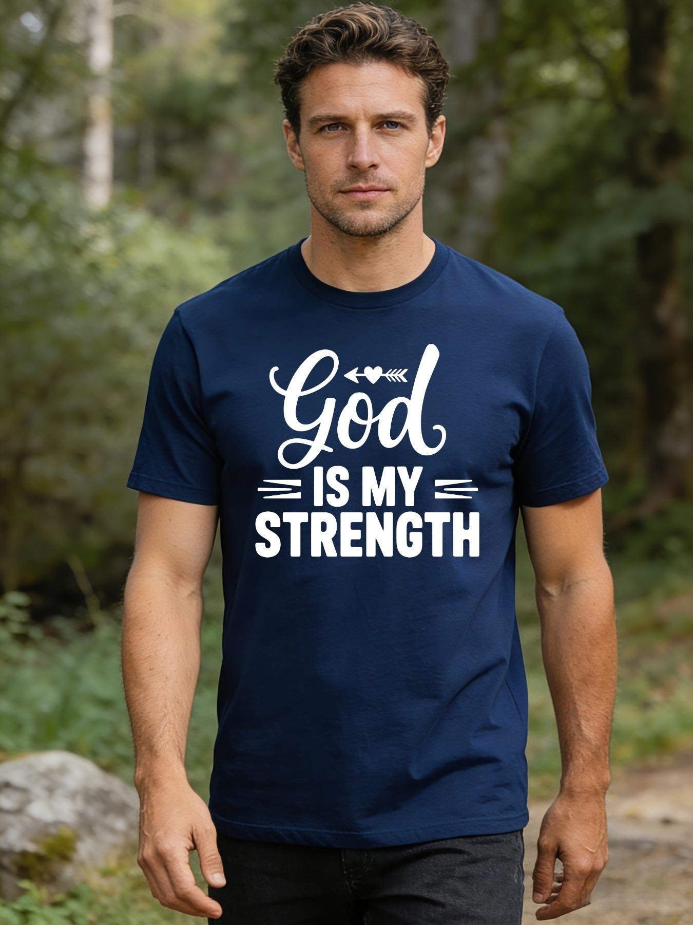 Men's Tshirt with God IS MY STRENGTH printed pattern and text, short-sleeve, inspirational faith slogan, casual daily wear