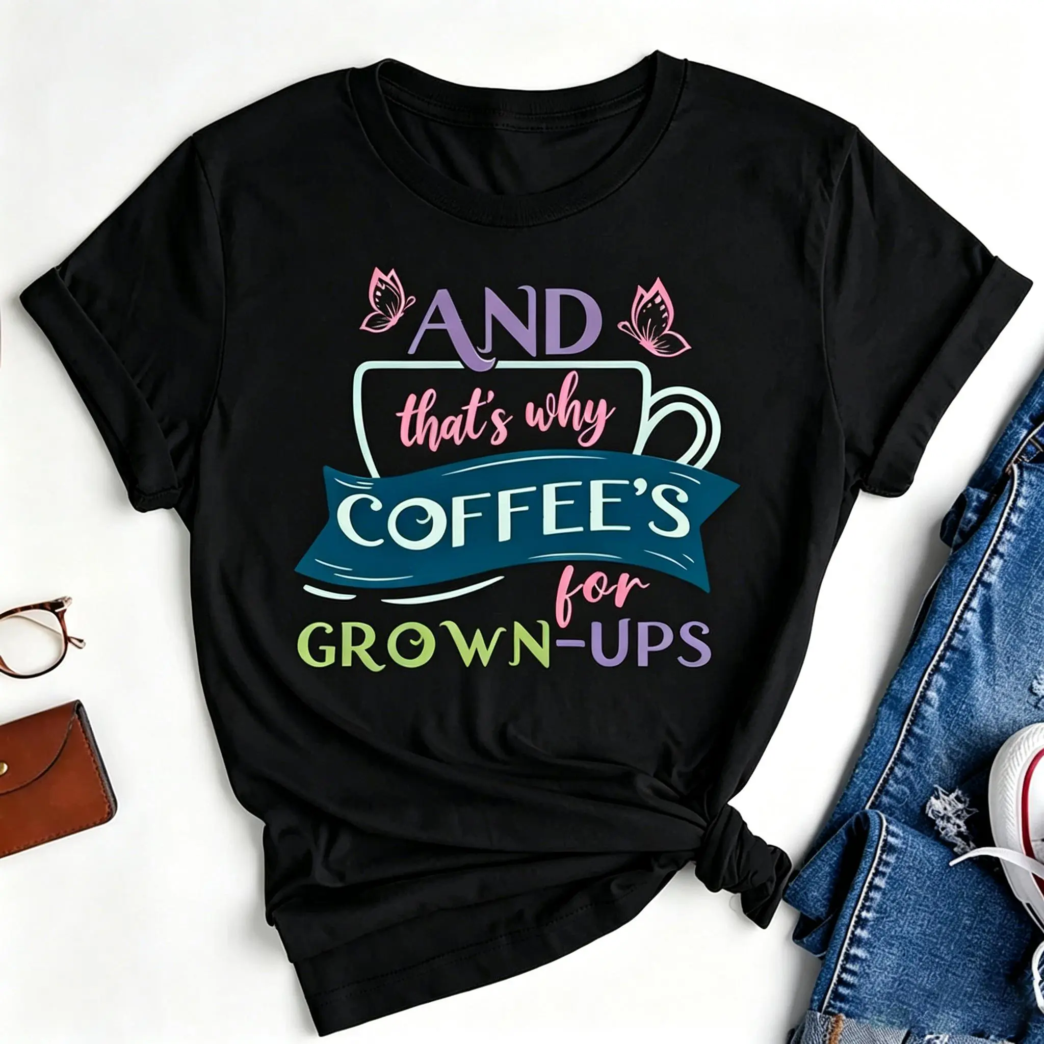 And That's Why Coffee's For Grown Ups Encanto Graphic T Shirt Womens Funny Mirabel Madrigal Coffee Lover Casual Cotton Tee