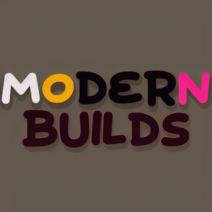 Modern Builds