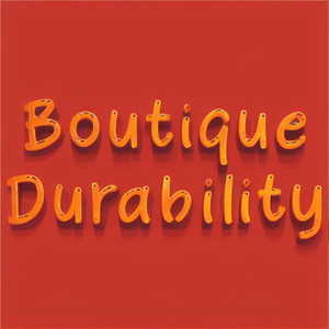 Boutique Durability