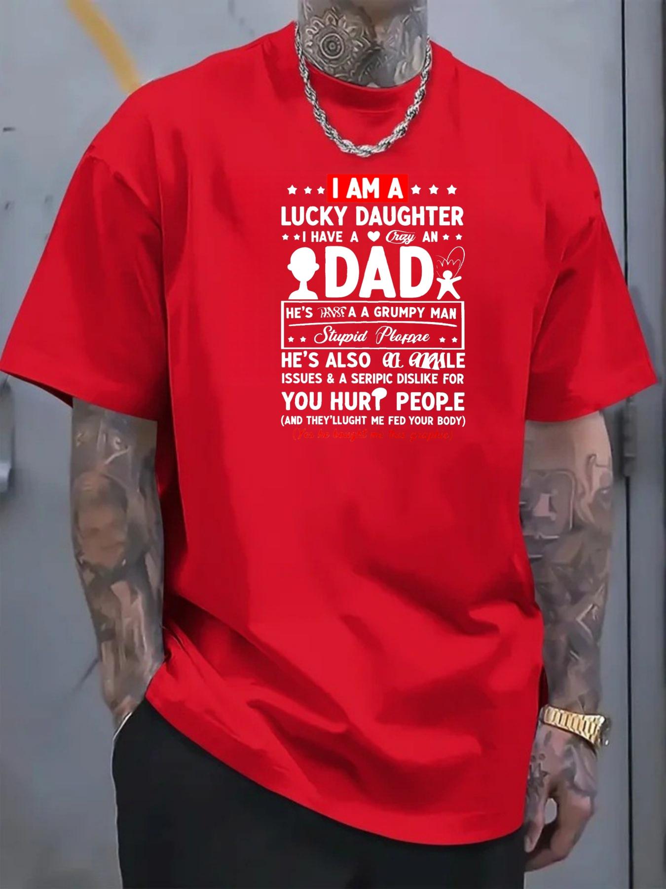 Men's T-shirt with Father's Day printed patterns and text featuring lucky daughter and dad, designed in a funny and humorous style, suitable for daily casual wear and gatherings