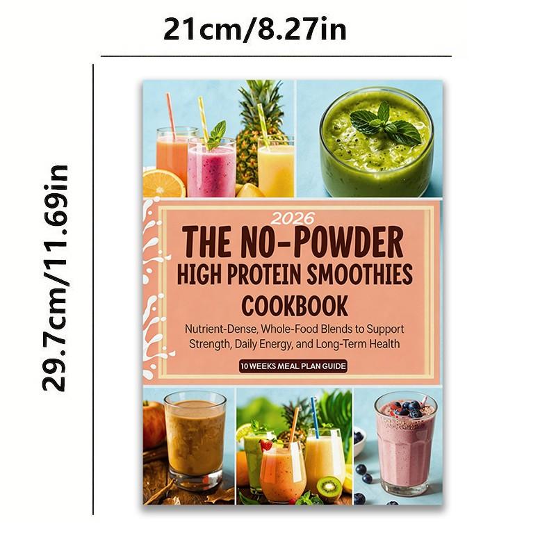The No-Powder High Protein Smoothies Cookbook 2026: Nutrient-Dense, Whole-Food Blends to Support Strength, Daily Energy, and Long-Term Health