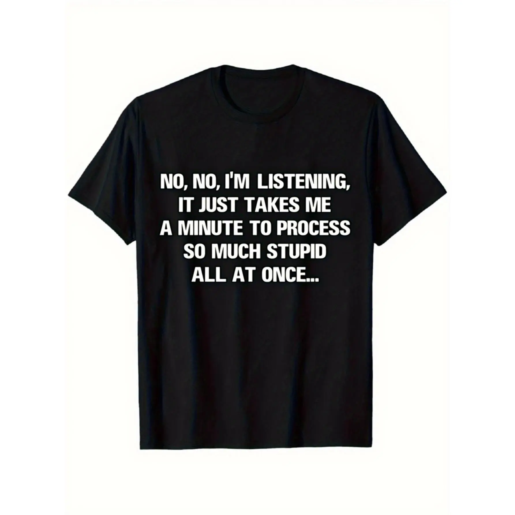 Unisex Funny Slogan Crew Neck Short Sleeve T-Shirt, Humorous Quote Graphic Casual Top, Standard Regular Fit Everyday Streetwear Tee