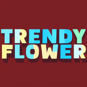 Trendy Flower