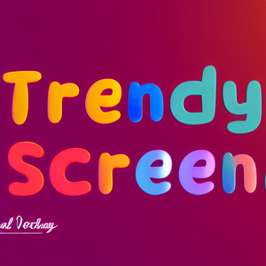 Trendy Screen