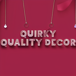 Quirky Quality Decor