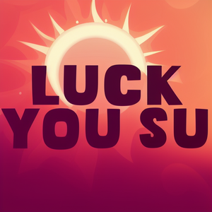 luck you SU