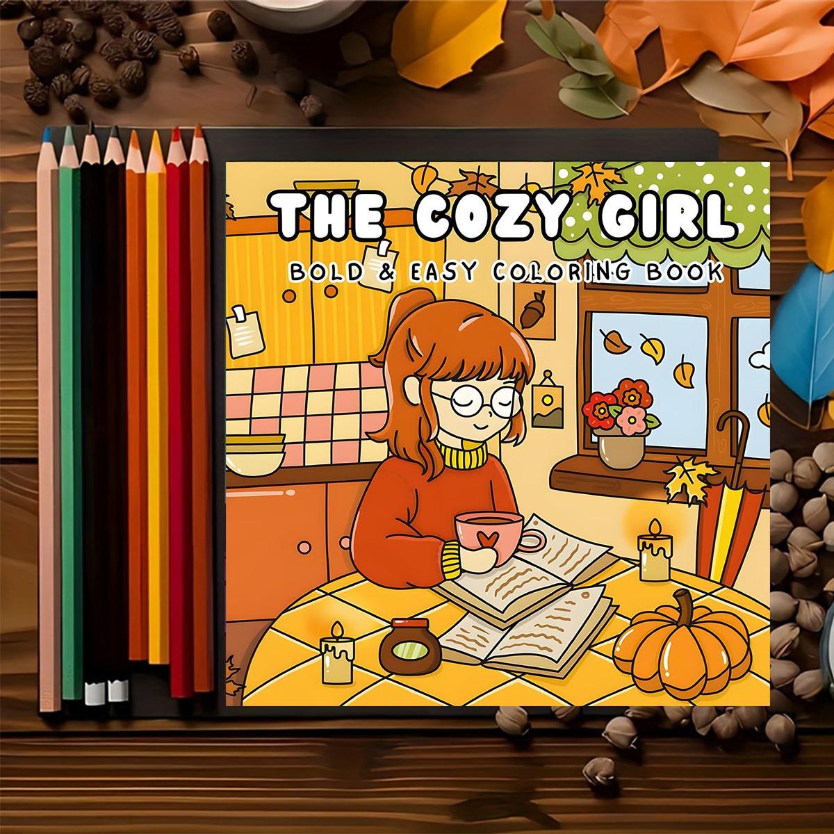 The Cozy Girl Bold & Easy Coloring Book for Kids & Adults - 22 Cute Kawaii Cozy Autumn & Warm Vibes Coloring Pages, 120gsm Thick No Bleed Paper, Non-Toxic Odorless, Glue Binding, Perfect for Stress Relief
