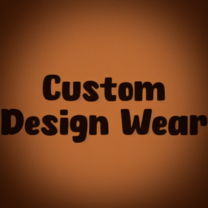 Custom Design Wear