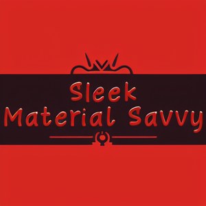 Sleek Material Savvy
