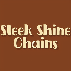 Sleek Shine Chains