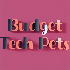 Budget Tech Pets