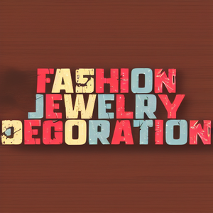 Fashion jewelry decoration