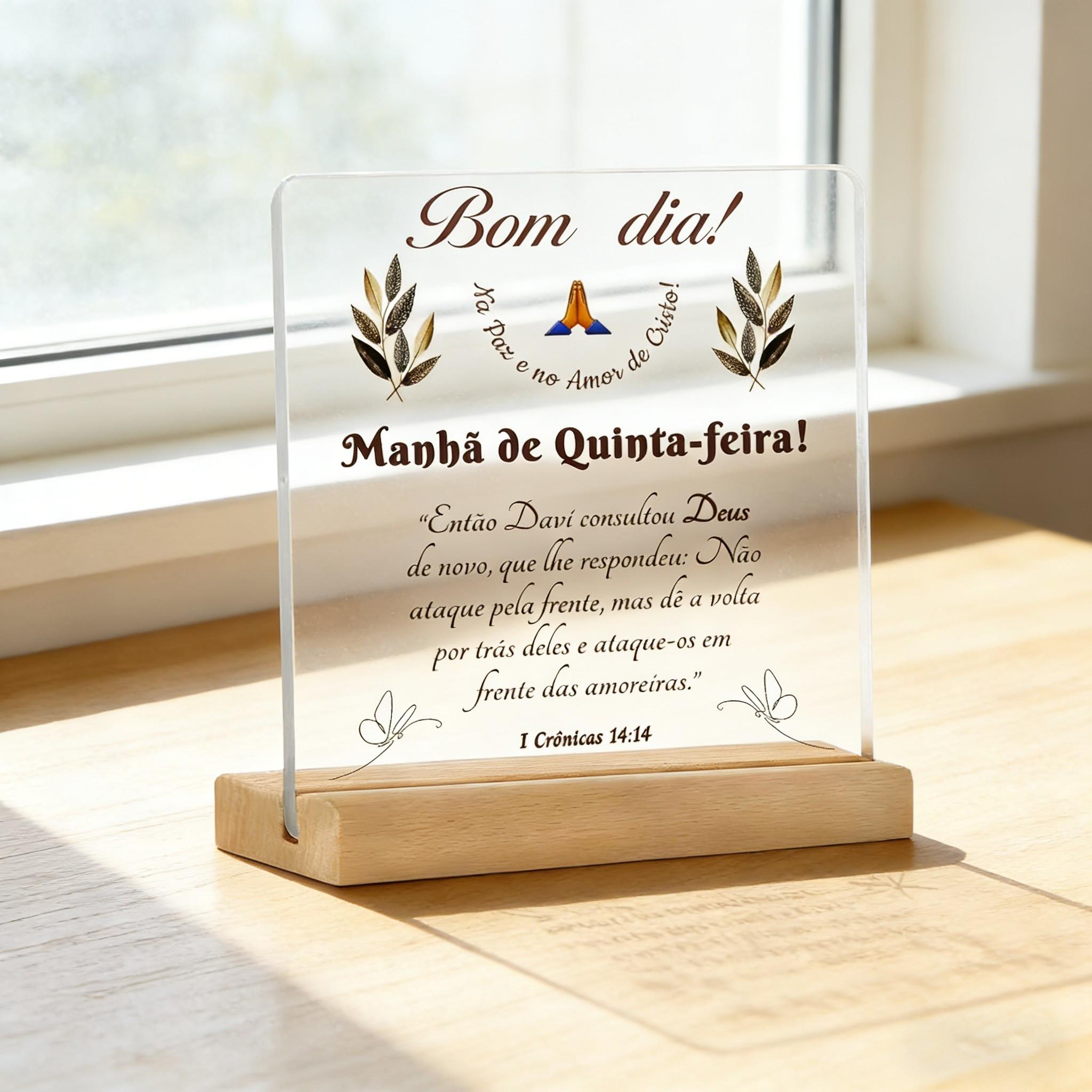 Bom Dia Thursday Morning Scripture Acrylic Plaque, Religious Home Decoration, Holiday Gift, Desktop Ornament with Wooden Base