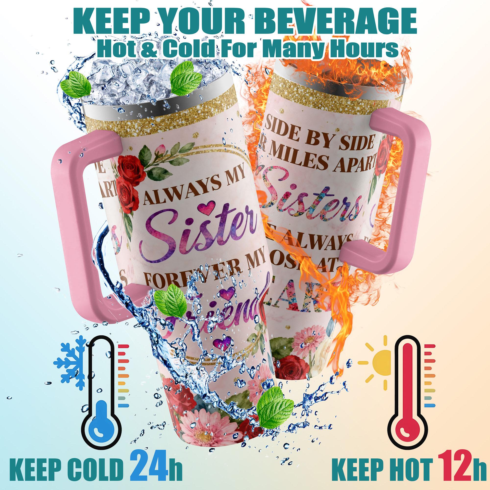 Stainless Steel Insulated Tumbler, Leak Resistant Tumbler, Drinkware Tumbler, 1 Pc 40 oz/30 oz/22 oz Water Bottle, Always My Sister Forever My Friend Floral Design, Double-Layer Leakproof Large-Capacity Cup for Gym, Hiking and Travel