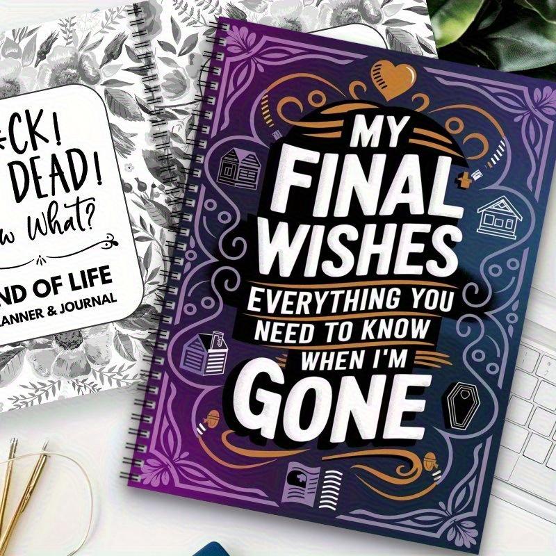 My Last Wish Planner, End-Of-Life Planning & Estate Management Notebook, Durable Cover, Funeral Arrangements, Legacy Guide