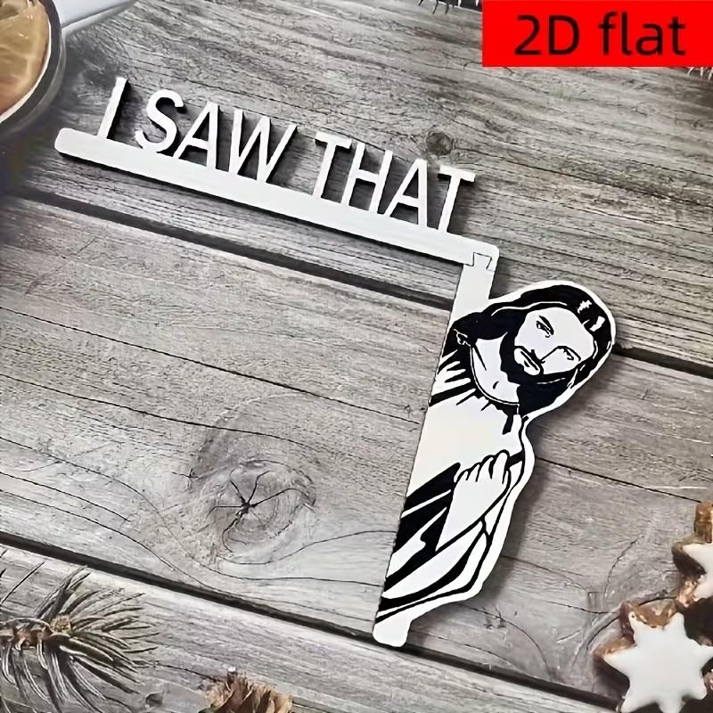 Decoration for Door Frames Featuring a Sign That Says, "I SAW THAT" Along with a Theme. This Corner Sign Can Be Used in Various Places Such As Door Frames, Window Frames, Photo Frames, Bookshelves, And More