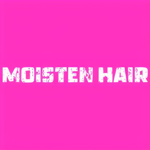 Moisten hair