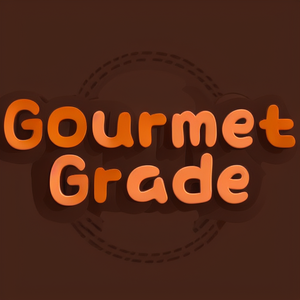 Gourmet Grade