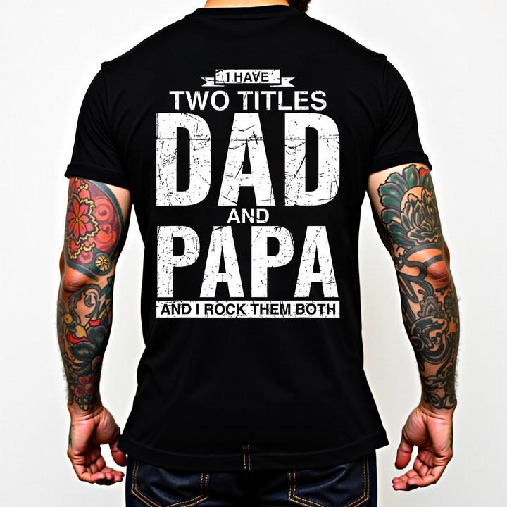 [100% Cotton] Cool Dad And Papa Double Title Rocking T-Shirt For Awesome Fathers Fathersdaygift Menswear Casual graphic tee Shortsleeve Cool Double Title Cotton T-Shirt