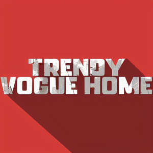Trendy Vogue Home