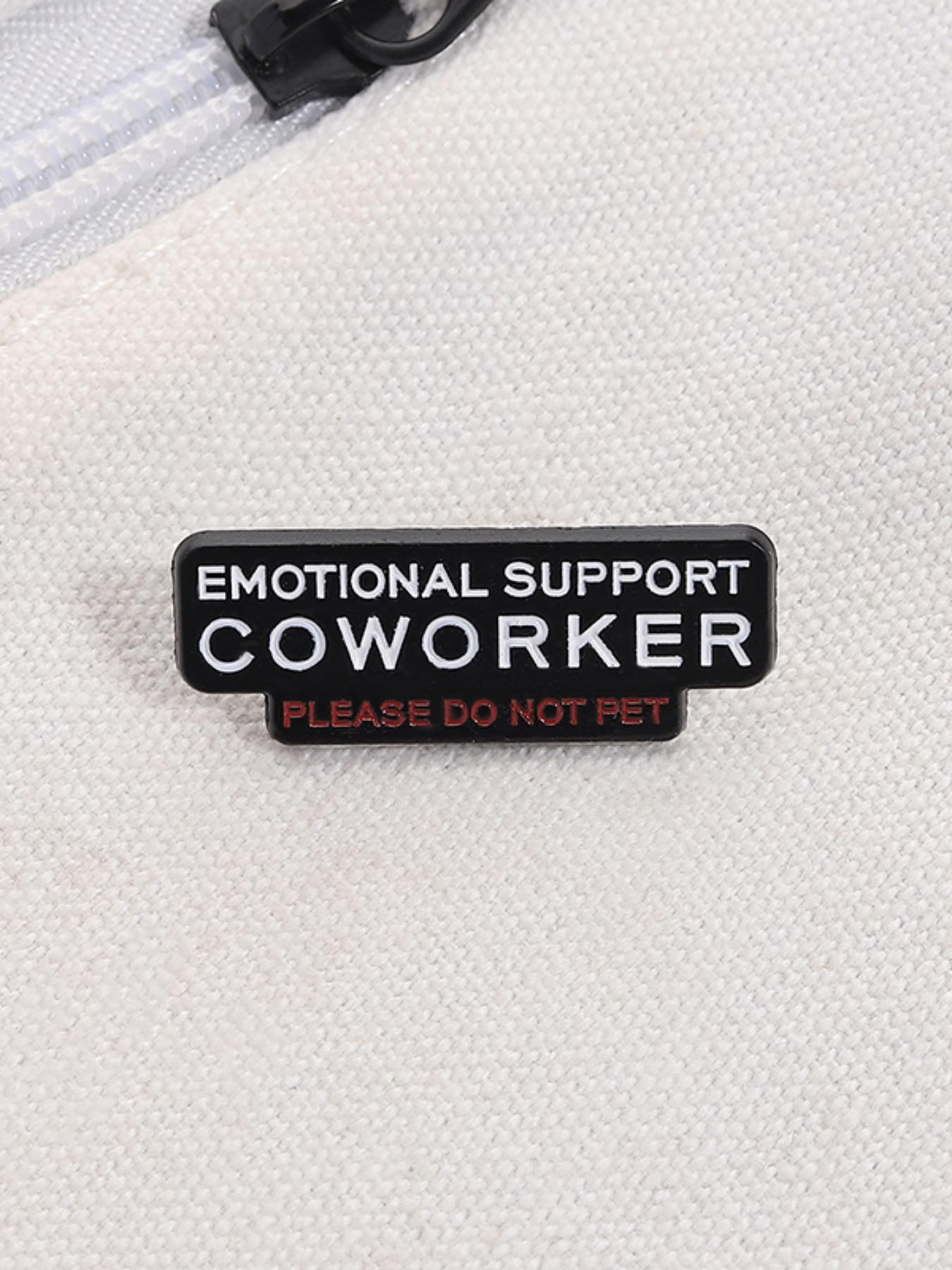 Emotional Support Colleague Lapel Pin, Office Humor Badge, Workplace Self-Parody Style, Fun Accessory for Backpack ID Card Decoration