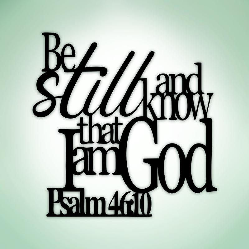 Psalm 46:10 Metal Bible Verse Wall Art Be Still & Know That I Am God Christian Home Decor Durable Elegant Scripture Hanger for Wall Inspirational Christmas Gift Religious Home Decor