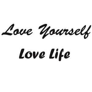 Love Yourself,Love Life