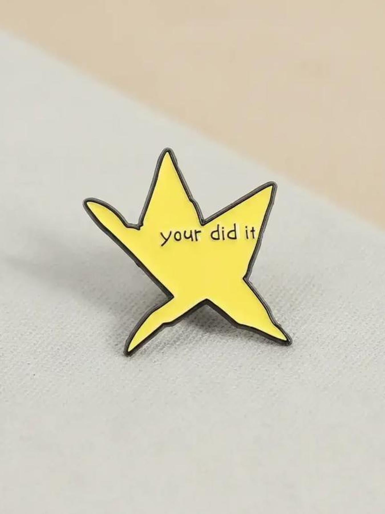1pc Cute Star Pin Badge--YOUR DID IT, Creative Star Design Brooch, Encouragement Brooch, Fashion Accessories For Men And Women, Cute Enamel Pin, Suitable For Backpacks, Jeans, Scarves, Hat Decoration, Jewelry