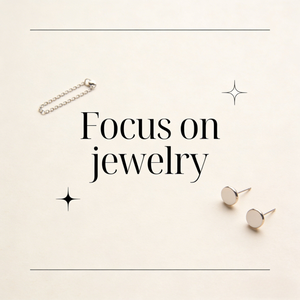 Focus on jewelry