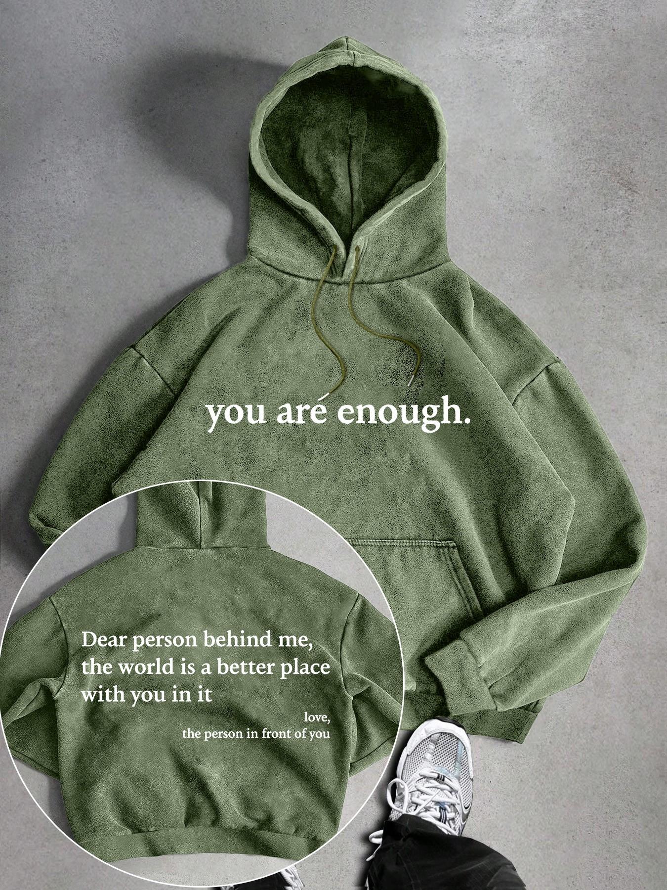 "You are enough." Inspirational slogan for men's retro-style washed hooded sweatshirt, fashionable and trendy casual hoodie.