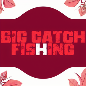 Big Catch Fishing
