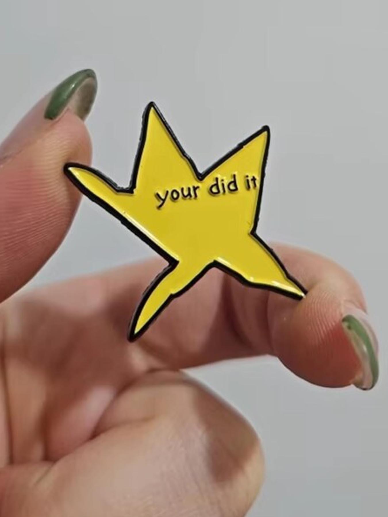 1pc Cute Star Pin Badge--YOUR DID IT, Creative Star Design Brooch, Encouragement Brooch, Fashion Accessories For Men And Women, Cute Enamel Pin, Suitable For Backpacks, Jeans, Scarves, Hat Decoration, Jewelry