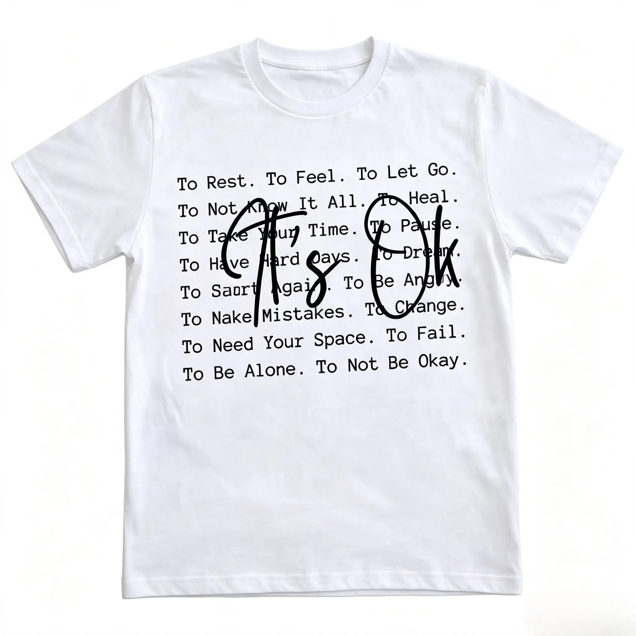It's Ok Positive Affirmation Quote Graphic Cotton T-Shirt, Oversized Comfort Cute Fashion Casual Outfit, Ideal Valentine's Day Holiday Gift For Mental Wellness Supporters Him Her