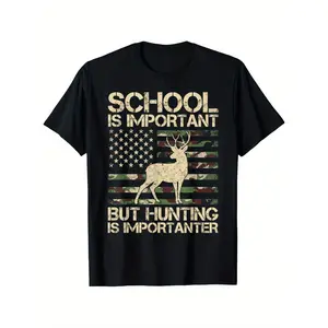 180gSchool Is Important But Hunting Is Importanter Deer Hunting T-Shirt, fashionable short-sleeved comfortable and versatile summer T-shirts, shorts for men, slightly elastic, 100%cotton, S-XXXL