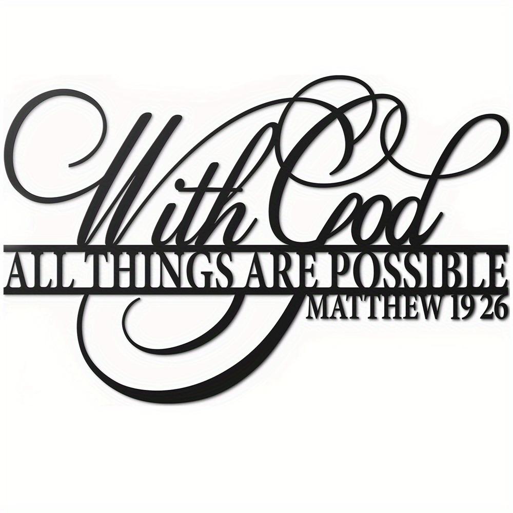 With God All Things Are Possible Sign Metal Wall Decor, 18"X12" Inch Religious Scripture Black Verses Everthing Is Possible with God Bibical Wall Hanging Decoration