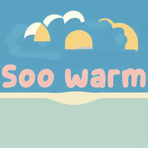 Soo warm